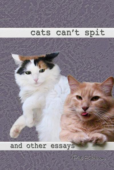 Cats Can’t Spit