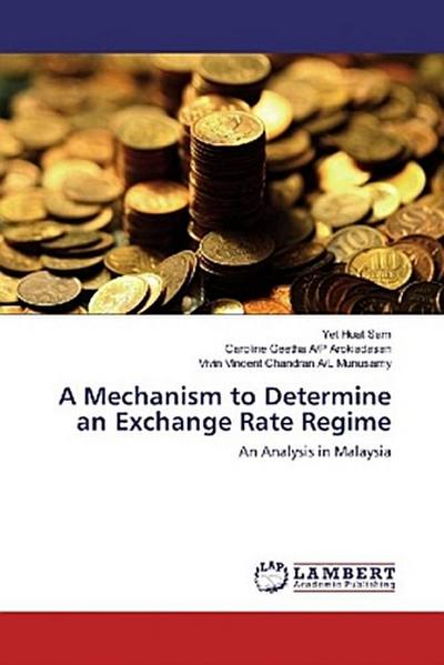 A Mechanism to Determine an Exchange Rate Regime