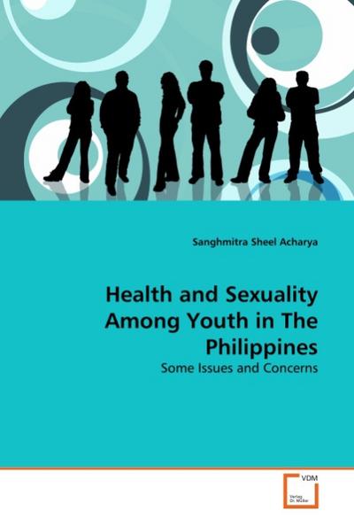Health and Sexuality Among Youth in The Philippines