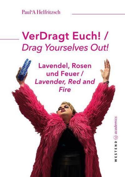 VerDragt Euch! / Drag Yourselves out!