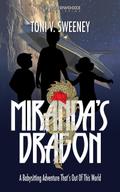 Miranda’s Dragon: A Babysitting Adventure That’s Out of This World (The Rose and the Dragon)