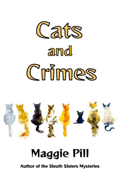 Cats and Crimes (Cats & Crime, #1)