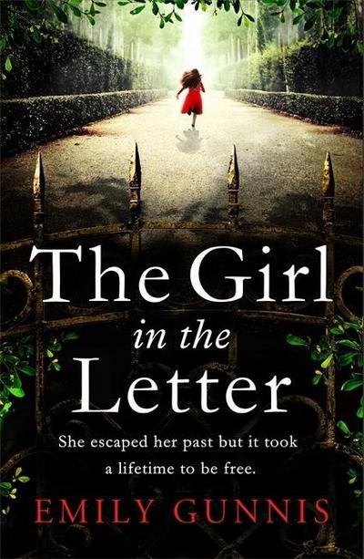 Gunnis, E: The Girl in the Letter: The most gripping, heartw