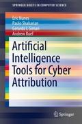Artificial Intelligence Tools for Cyber Attributio