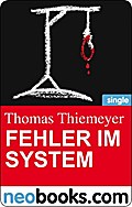 Fehler Im System (Neobooks Single) - Thomas Thiemeyer