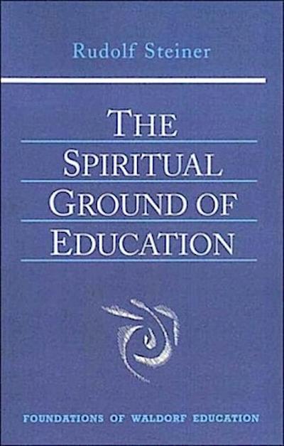 The Spiritual Ground of Education