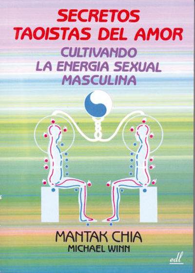 Secretos tadistas del amor, cultivando la energía sexual masculina