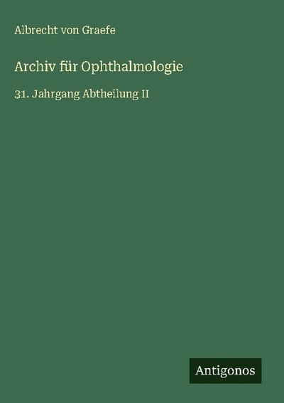 Archiv für Ophthalmologie