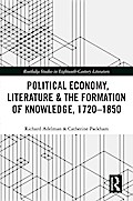 Political Economy, Literature & the Formation of Knowledge, 1720-1850