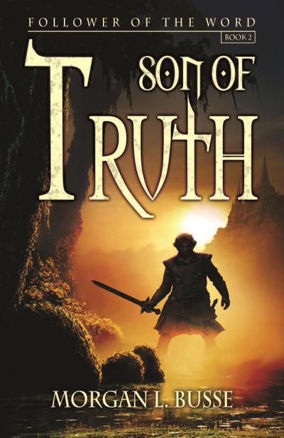 Son of Truth (Follower of the Word, #2)