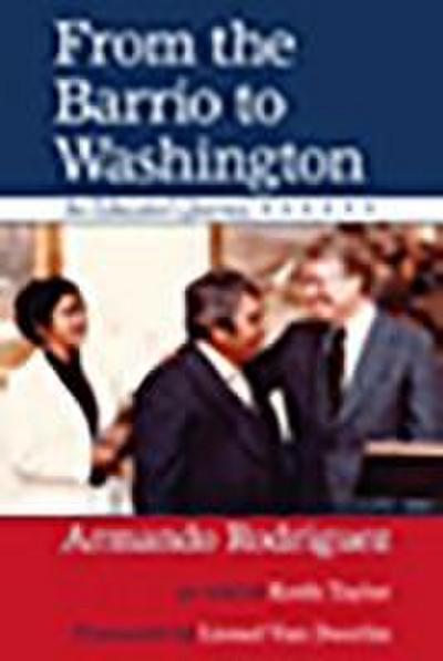 From the Barrio to Washington