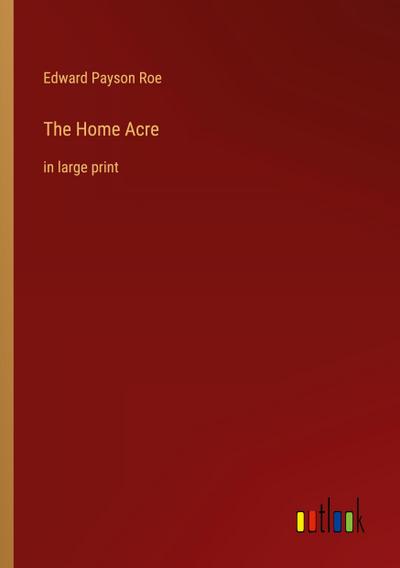 The Home Acre