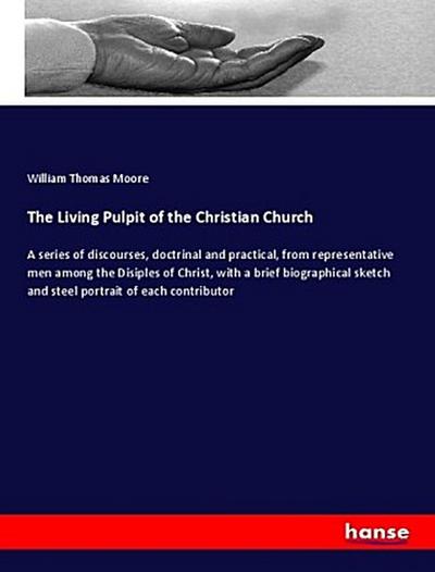 The Living Pulpit of the Christian Church