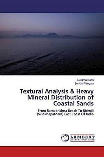 Textural Analysis & Heavy Mineral Distribution of Coastal Sands