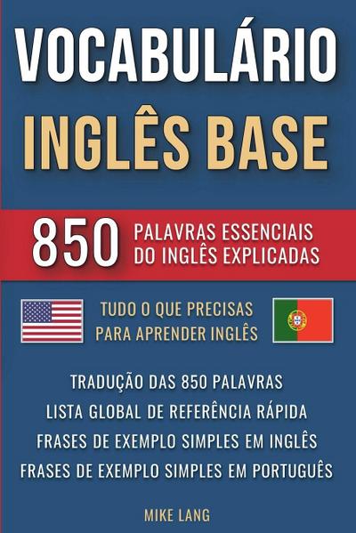 Vocabulário Inglês Base - 850 Palavras Essenciais do Inglês Explicadas