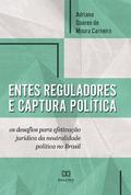 Entes reguladores e captura política