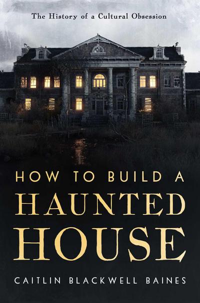 How to Build a Haunted House