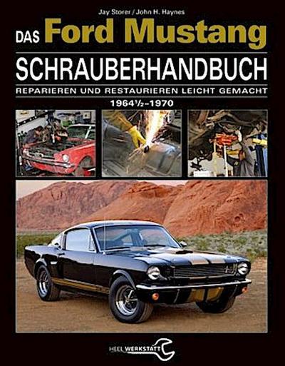 Das Ford Mustang Schrauberhandbuch