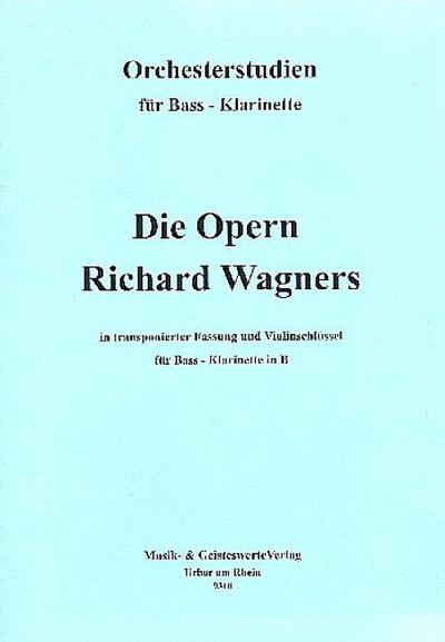 Die Opern Richard Wagners für Bass-Klarinette in B (in transponierter Fassung und Violinschlüssel)