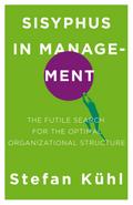 Sisyphus in Management