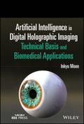 Artificial Intelligence in Digital Holographic Imaging von Inkyu Moon | Ebook