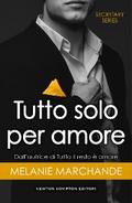 Tutto solo per amore