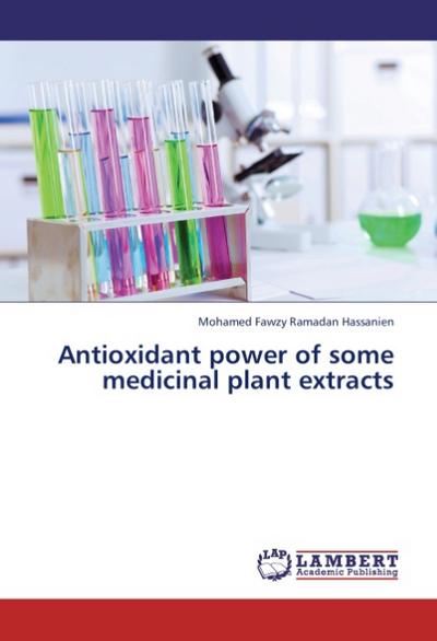 Antioxidant power of some medicinal plant extracts