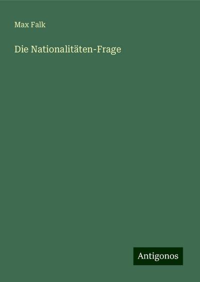 Falk, M: Nationalitäten-Frage