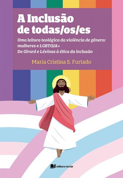 A inclusão de todas/os/es