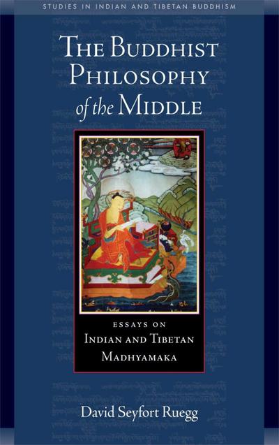 The Buddhist Philosophy of the Middle