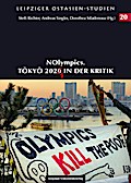 NOlympics. Tokyo 2020/1 in der Kritik