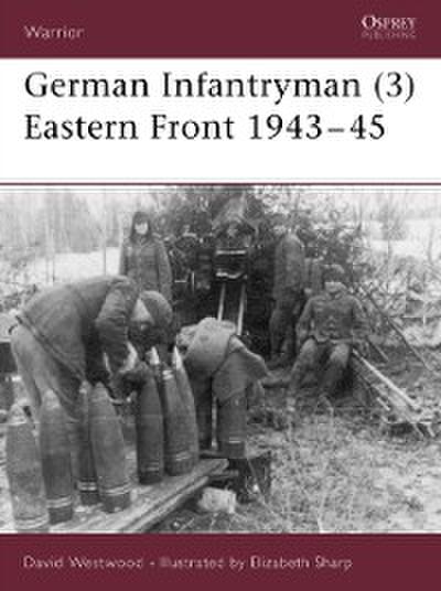 German Infantryman (3) Eastern Front 1943–45