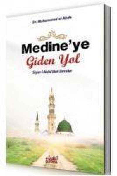 Medineye Giden Yol