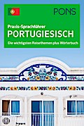 PONS Praxis-Sprachführer Portugiesisch: Die wichtigsten Reisethemen plus Wörterbuch