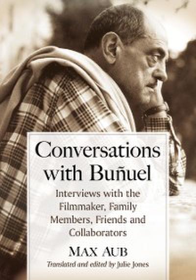 Conversations with Bunuel