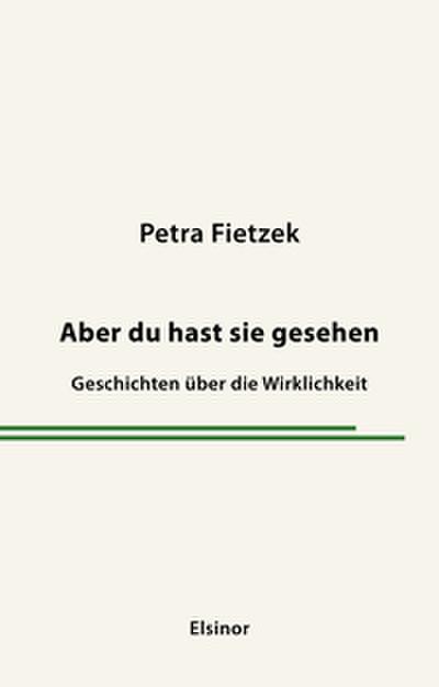 Aber du hast sie gesehen