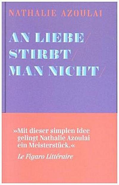 An Liebe stirbt man nicht