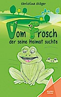 Vom Frosch der seine Heimat suchte