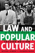 Law and Popular Culture: A Course Book (2nd Edition) (Politics, Media, and Popular Culture, Band 8)
