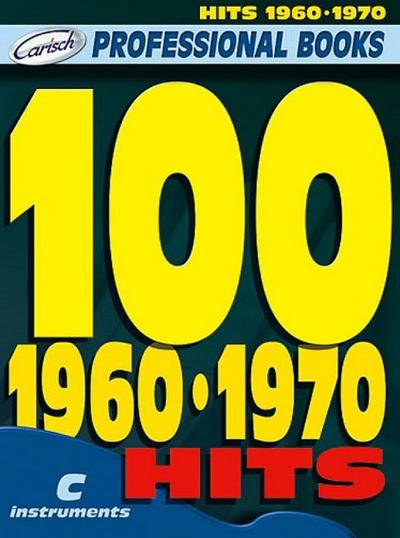 100 Hits 1960-1970: for c instrumentstext, melody line and chord symbols