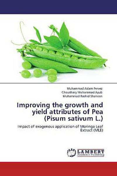 Improving the growth and yield attributes of Pea (Pisum sativum L.)