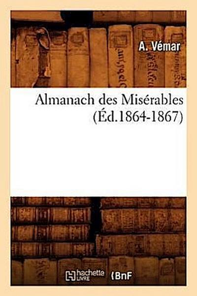 Almanach Des Misérables (Éd.1864-1867)