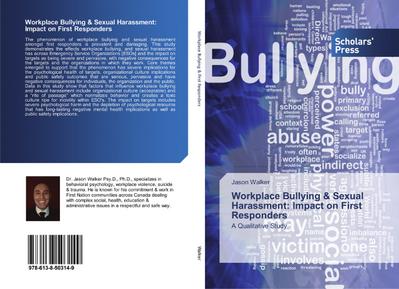 Workplace Bullying & Sexual Harassment: Impact on First Responders
