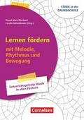 Lernen fördern - mit Melodie, Rhythmus und Bewegung - Klasse 1-4