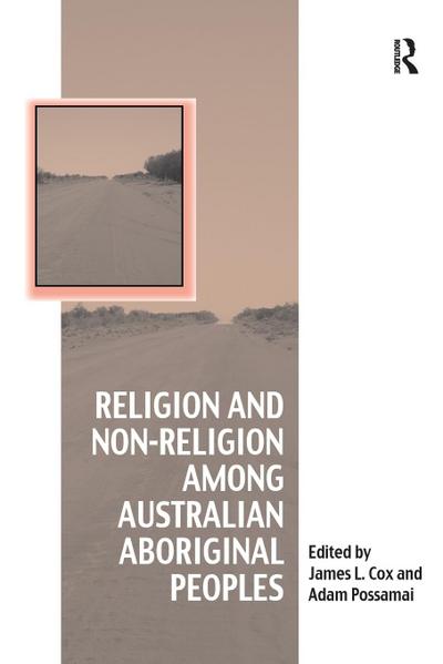 Religion and Non-Religion among Australian Aboriginal Peoples