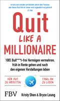 Quit Like a Millionaire