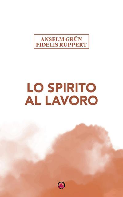 Lo Spirito al lavoro