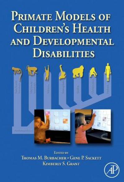 Primate Models of Children’s Health and Developmental Disabilities