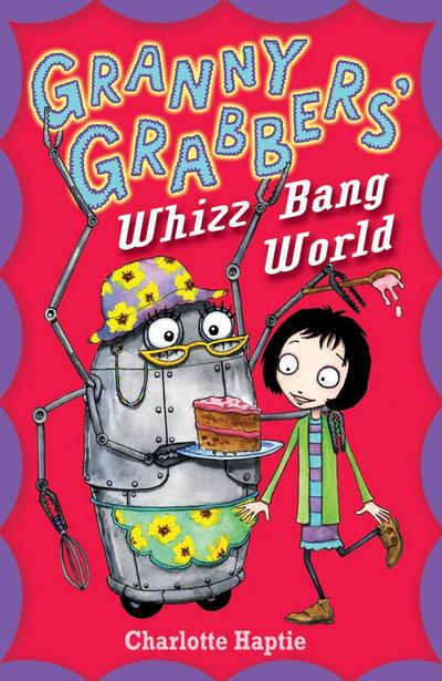 Granny Grabbers’ Whizz Bang World