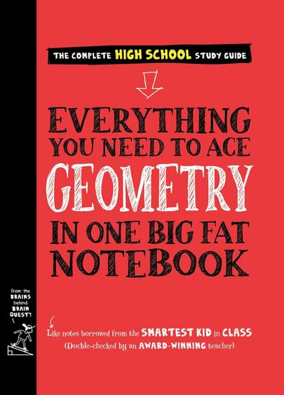 Everything You Need to Ace Geometry in One Big Fat Notebook